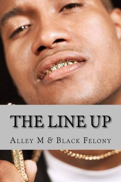 Cover for Black Felony · The Line Up (Paperback Bog) (2016)