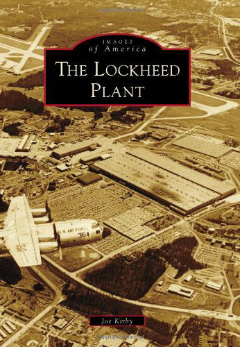 Cover for Joe Kirby · Lockheed Plant, the (Images of America) (Paperback Book) (2011)