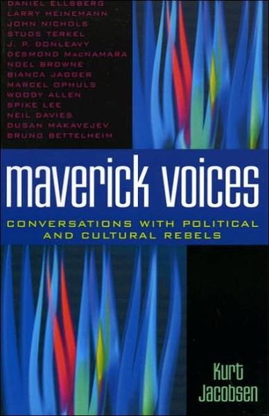 Cover for Kurt Jacobsen · Maverick Voices: Conversations with Political and Cultural Rebels - Logos: Perspectives on Modern Society and Culture (Paperback Bog) (2004)