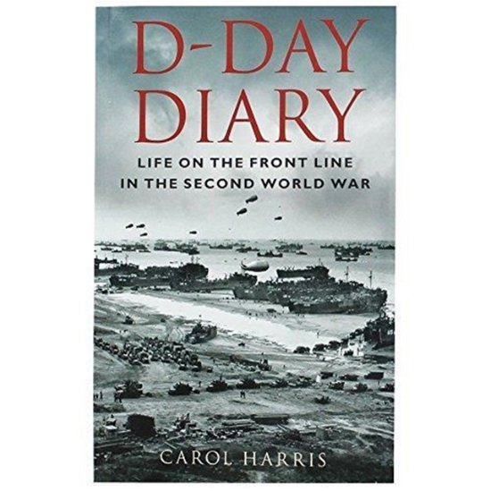 Cover for Harris · D Day Diary Life on the Front Line (Pocketbok) (2014)