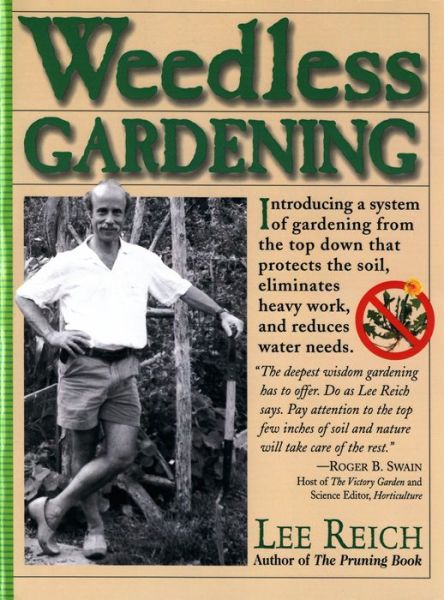 Cover for Lee A. Reich · Weedless Gardening (Paperback Book) (2000)