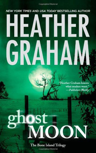 Ghost Moon (Bone Island Trilogy) - Heather Graham - Książki - Mira - 9780778327967 - 31 sierpnia 2010