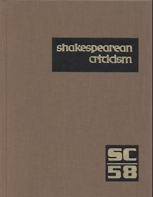 Cover for Michelle Lee · Sc Volume 58 Shakespeare Criticism: Experpts from the Criticism of William Shakespeare's Plays and Poetry, from the First Published Appraisals to Current Evalutations (Shakespearean Criticism (Hardcover Book) (2001)