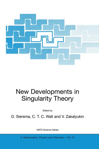 Cover for D Siersma · New Developments in Singularity Theory - NATO Science Series II: Mathematics, Physics and Chemistry (Innbunden bok) [2001 edition] (2001)