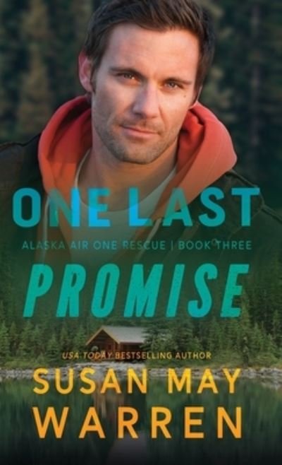 Cover for Susan May Warren · One Last Promise (Book) (2024)