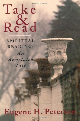 Cover for Eugene H. Peterson · Take and Read: Spiritual Reading -- an Annotated List (Paperback Book) [Annotated edition] (1995)