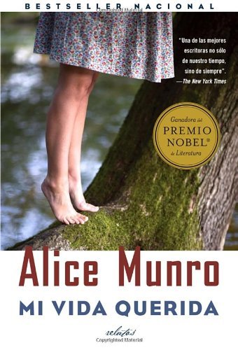 Cover for Alice Munro · Mi Vida Querida: (Dear Life, Spanish-language) (Vintage Espanol) (Spanish Edition) (Paperback Book) [Spanish edition] (2014)