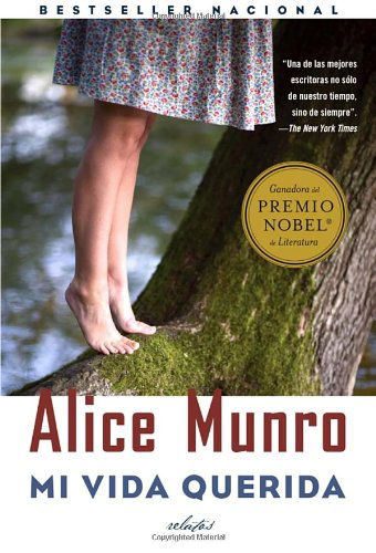 Cover for Alice Munro · Mi Vida Querida: (Dear Life, Spanish-language) (Vintage Espanol) (Spanish Edition) (Paperback Bog) [Spanish edition] (2014)