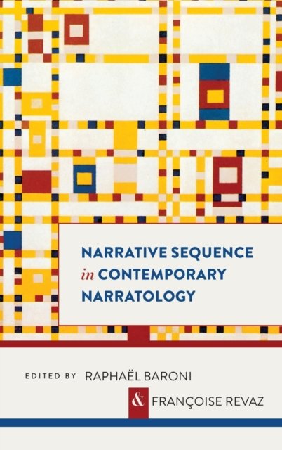 Cover for Raphael Baroni · Narrative Sequence in Contemporary Narratology - Theory Interpretation Narrativ (Hardcover Book) (2015)