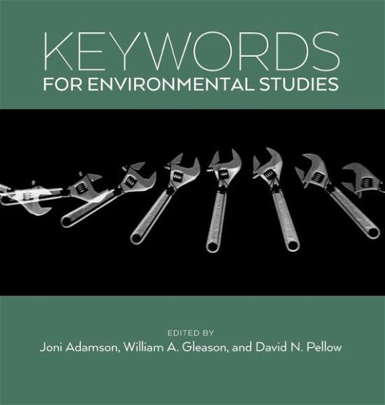 Keywords for Environmental Studies - Keywords -  - Bücher - New York University Press - 9780814762967 - 26. Februar 2016
