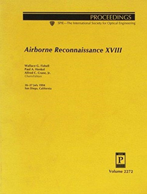 Airborne Reconnaissance Xviii - Crane - Books - SPIE Press - 9780819415967 - December 31, 1994