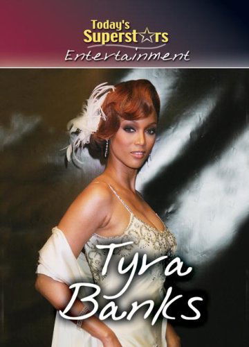 Cover for Susan K. Mitchell · Tyra Banks (Today's Superstars Entertainment) (Hardcover Book) (2007)