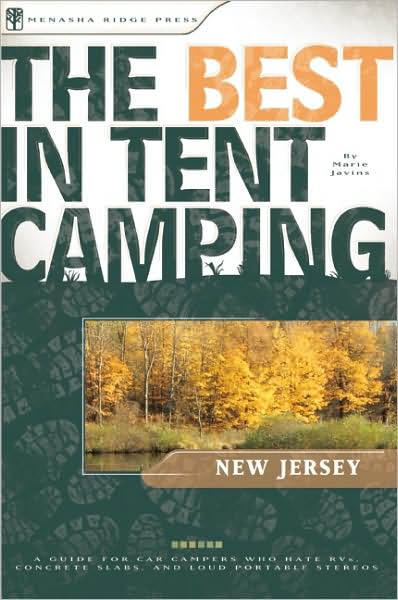 Cover for Marie Javins · The Best in Tent Camping: New Jersey: A Guide for Car Campers Who Hate RVs, Concrete Slabs, and Loud Portable Stereos (Paperback Book) (2005)