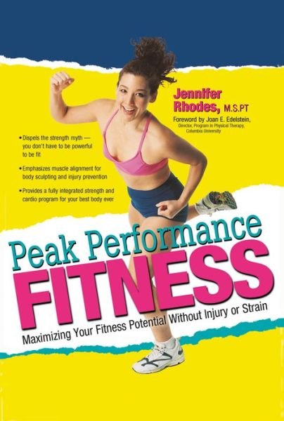 Cover for Jennifer Rhodes · Peak Performance Fitness: Maximise Your Fitness Potential without Injury or Strain (Paperback Book) (2000)
