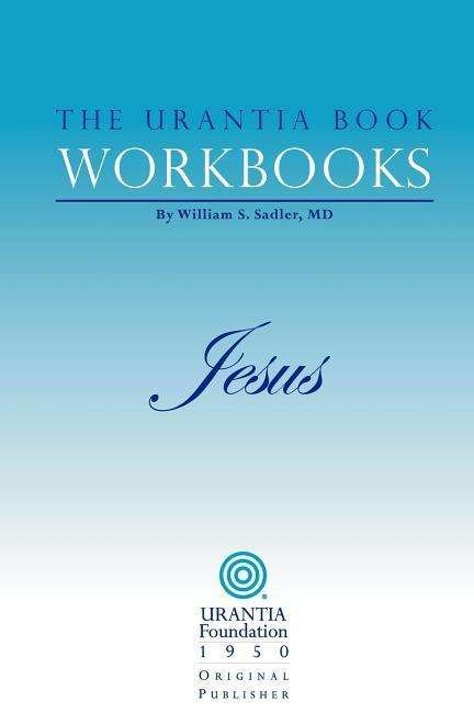 Cover for Urantia Foundation · The Urantia Book Workbooks: Volume Iv - Jesus (Paperback Bog) (2003)