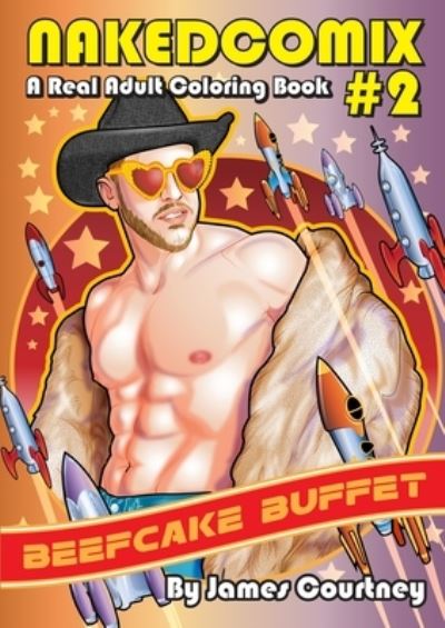 Nakedcomix #2 : Beefcake Buffet - James Courtney - Kirjat - Nakedcomix - 9780985899967 - maanantai 25. huhtikuuta 2022