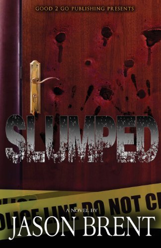 Slumped - Jason Brent - Książki - Good2go Publishing - 9780989185967 - 26 września 2013