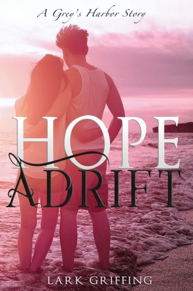 Cover for Lark Griffing · Hope Adrift (Paperback Bog) (2020)