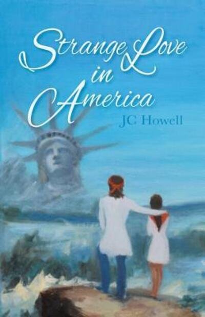 Cover for Jc Howell · Strange Love in America (Paperback Book) (2018)