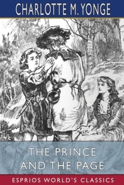 Cover for Charlotte M Yonge · The Prince and the Page (Esprios Classics) (Paperback Bog) (2024)