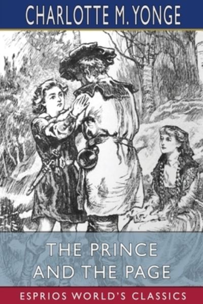 Cover for Charlotte M Yonge · The Prince and the Page (Esprios Classics) (Paperback Bog) (2024)