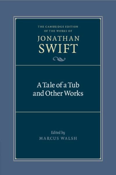 Cover for Jonathan Swift · A Tale of a Tub and Other Works - The Cambridge Edition of the Works of Jonathan Swift (Paperback Book) (2022)