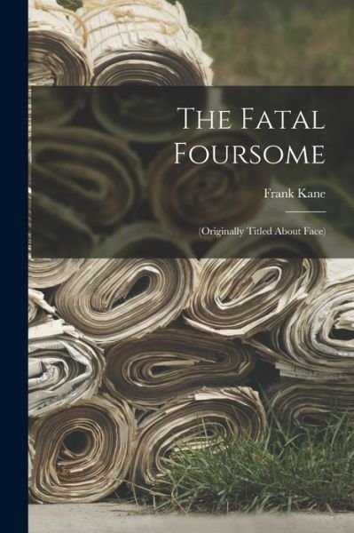 Cover for Frank Kane · The Fatal Foursome (Paperback Book) (2021)