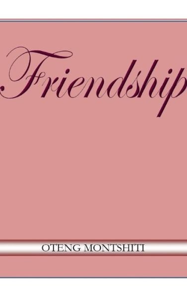 Cover for Oteng Montshiti · Friendship (Hardcover Book) (2021)