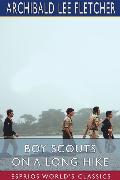 Cover for Archibald Lee Fletcher · Boy Scouts on a Long Hike (Paperback Book) (2024)