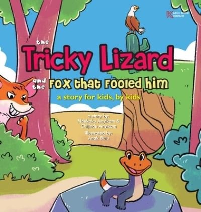 Cover for Ndukaku Anyikam · The Tricky Lizard and the Fox that Fooled Him (Hardcover bog) (2021)