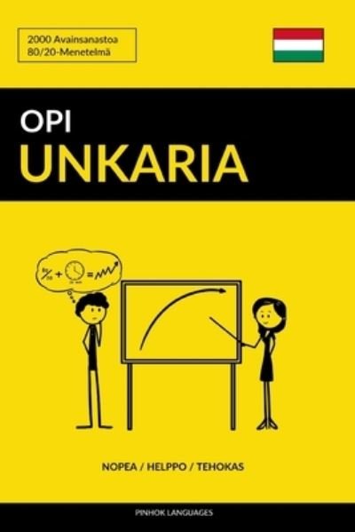 Cover for Pinhok Languages · Opi Unkaria - Nopea / Helppo / Tehokas (Paperback Book) (2019)