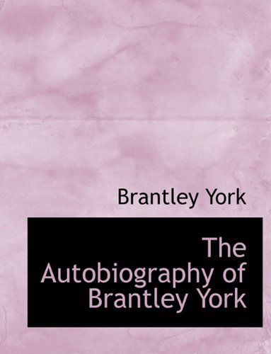 Cover for Brantley York · The Autobiography of Brantley York (Paperback Book) [Large type / large print edition] (2009)