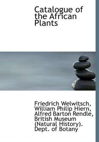 Cover for Alfred Barton Rendle · Catalogue of the African Plants (Hardcover Book) (2009)