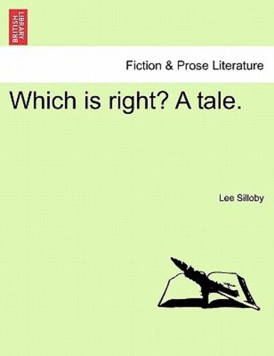 Cover for Lee Silloby · Which is Right? a Tale. (Paperback Book) (2011)