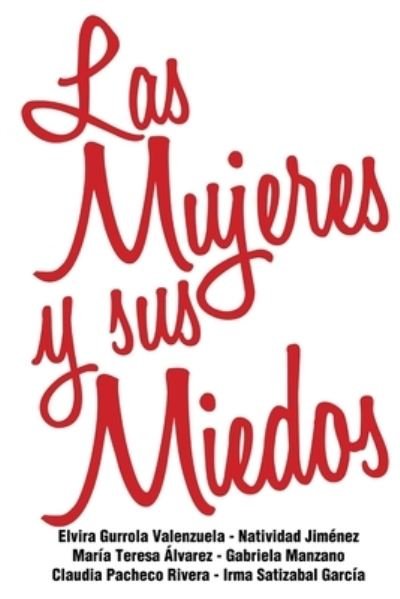 Las Mujeres y Sus Miedos - Equipo Rojo 2016 - Bøger - Lulu.com - 9781365058967 - 21. april 2016