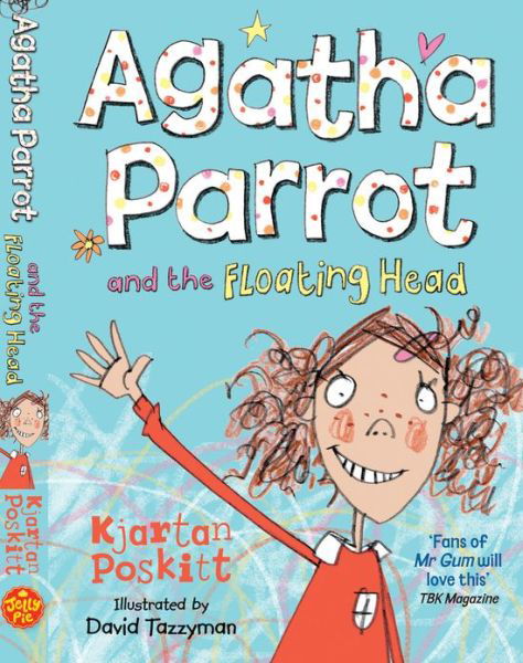 Agatha Parrot and the Floating Head - Agatha Parrot - Kjartan Poskitt - Bøker - Egmont UK Ltd - 9781405255967 - 1. august 2011