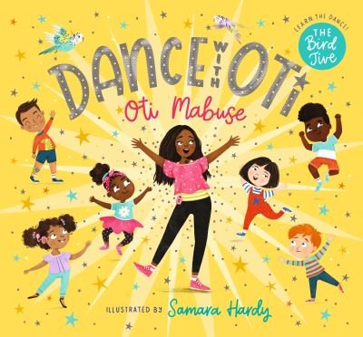 Cover for Oti Mabuse · Dance with Oti: The Bird Jive - Dance with Oti (Hardcover Book) (2021)