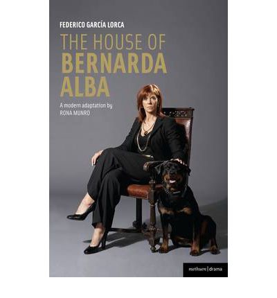 Cover for Federico Garcia Lorca · The House of Bernarda Alba: a modern adaptation - Modern Plays (Paperback Book) (2009)