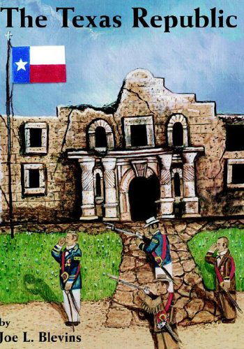 Cover for Joe Blevins · The Texas Republic (Hardcover Book) (2000)