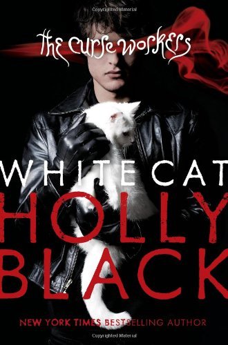 Cover for Holly Black · White Cat (Curse Workers, Book 1) (Hardcover Book) (2010)