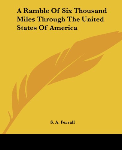 Cover for S. A. Ferrall · A Ramble of Six Thousand Miles Through the United States of America (Paperback Book) (2004)