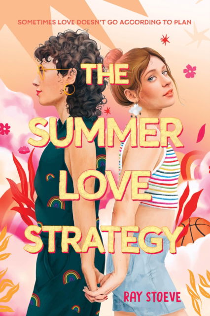 Cover for Ray Stoeve · The Summer Love Strategy: A Novel (Hardcover Book) (2024)