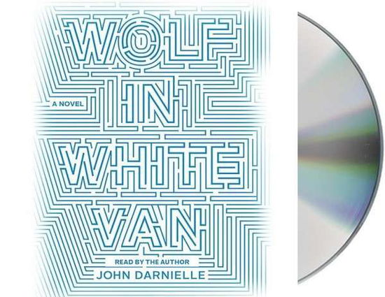 Cover for John Darnielle · Wolf in White Van: a Novel (Lydbok (CD)) [Unabridged edition] (2014)