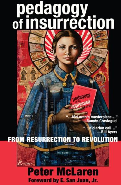 Cover for Peter McLaren · Pedagogy of Insurrection: From Resurrection to Revolution - Education and Struggle (Taschenbuch) [New edition] (2015)