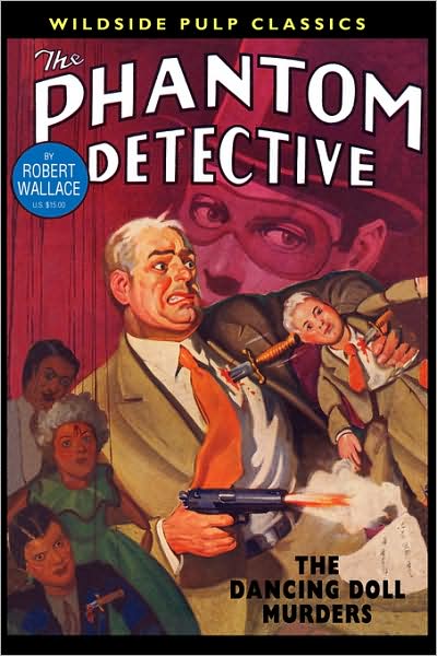 Cover for Robert Wallace · The Phantom Detective: the Dancing Doll Murders (Paperback Book) (2008)