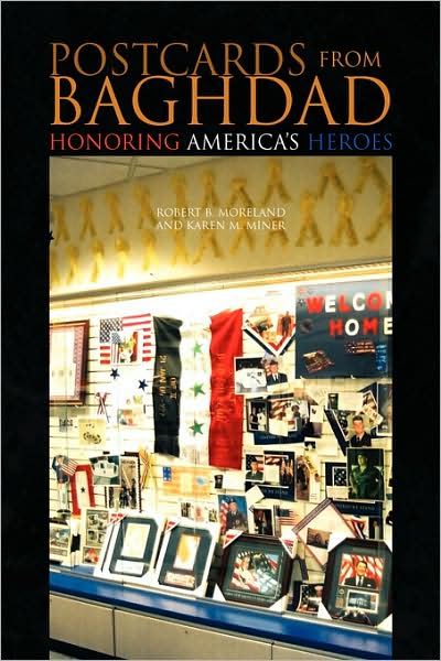 Cover for Karen M Miner · Postcards from Baghdad: Honoring America's Heroes (Paperback Bog) (2008)