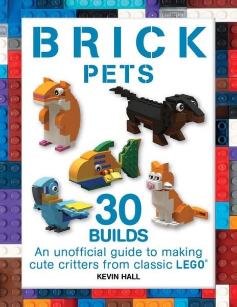 Cover for Kevin Hall · Brick Pets (Taschenbuch) (2018)