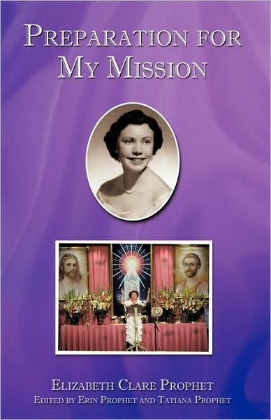 Cover for Elizabeth Clare Prophet · Preparation for My Mission (Gebundenes Buch) (2009)