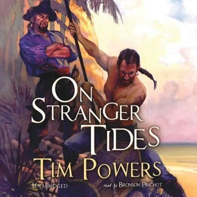 Cover for Tim Powers · On Stranger Tides Lib/E (CD) (2010)