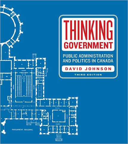 Cover for David Johnson · Thinking Government: Public Administration and Politics in Canada (Taschenbuch) [3 Rev edition] (2011)